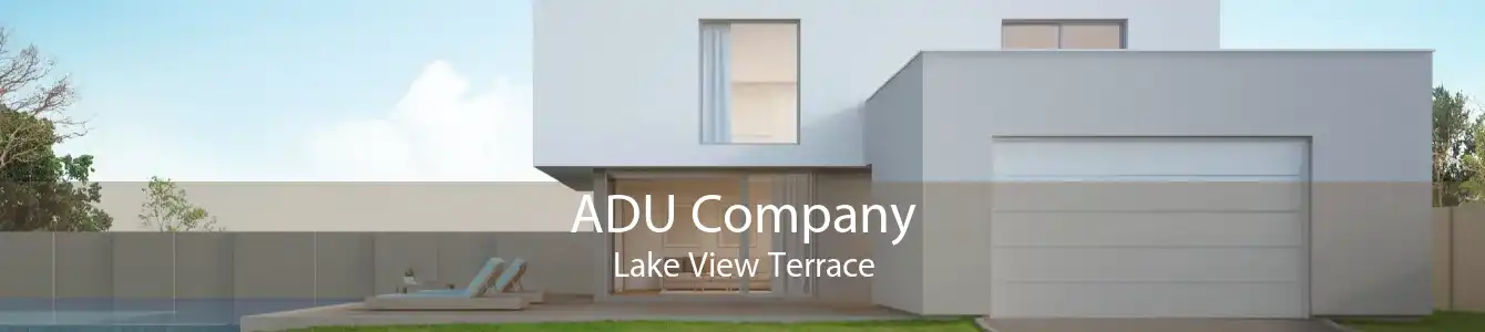 ADU Company Lake View Terrace